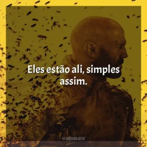 Eles estão ali, simples assim. Beekeeper – Rede de Vingança (Filme)