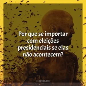 Por que se importar com eleições presidenciais se elas não acontecem? Beekeeper – Rede de Vingança (Filme)