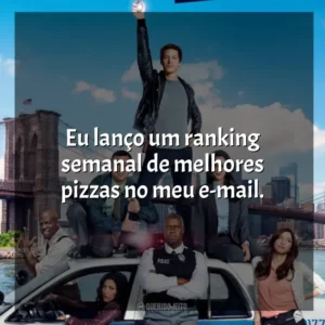 Eu lanço um ranking semanal de melhores pizzas no meu e-mail.