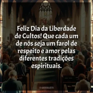 Feliz Dia da Liberdade de Cultos! Que cada um de nós seja um farol de respeito e amor pelas diferentes tradições espirituais.