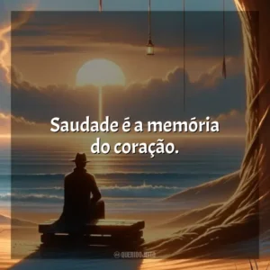 Saudade é a memória do coração. Dia da Saudade