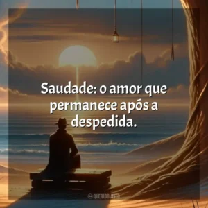 Saudade: o amor que permanece após a despedida. Dia da Saudade