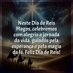 Neste Dia de Reis Magos, celebremos com alegria a jornada da vida, guiados pela esperança e pela magia da fé. Feliz Dia de Reis!