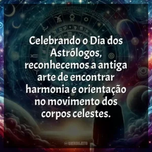 Celebrando o Dia dos Astrólogos, reconhecemos a antiga arte de encontrar harmonia e orientação no movimento dos corpos celestes.