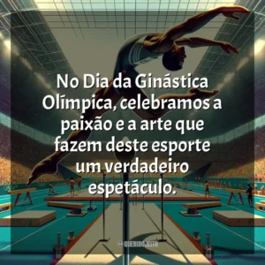 No Dia da Ginástica Olímpica, celebramos a paixão e a arte que fazem deste esporte um verdadeiro espetáculo.