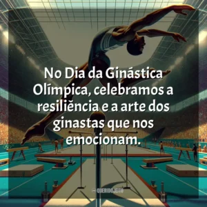 No Dia da Ginástica Olímpica, celebramos a resiliência e a arte dos ginastas que nos emocionam.