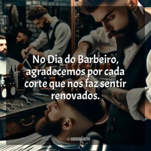 No Dia do Barbeiro, agradecemos por cada corte que nos faz sentir renovados.