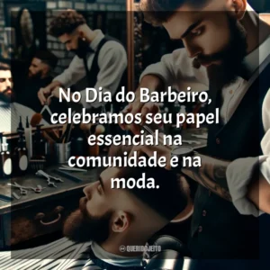 No Dia do Barbeiro, celebramos seu papel essencial na comunidade e na moda.