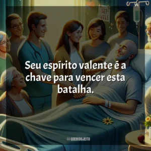 Seu espírito valente é a chave para vencer esta batalha.