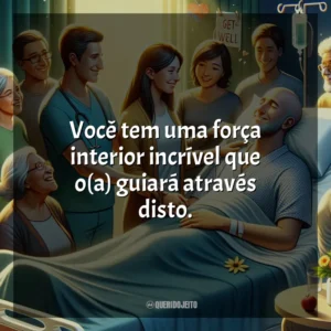 Você tem uma força interior incrível que o(a) guiará através disto.