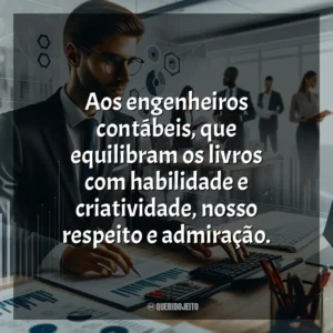 Aos engenheiros contábeis, que equilibram os livros com habilidade e criatividade, nosso respeito e admiração.