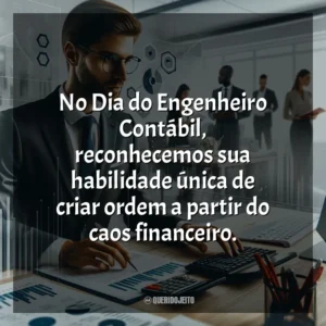 No Dia do Engenheiro Contábil, reconhecemos sua habilidade única de criar ordem a partir do caos financeiro.