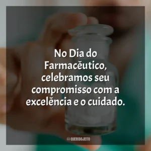 No Dia do Farmacêutico, agradecemos por sua paixão e dedicação em fornecer cuidados de saúde de qualidade.