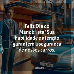 Feliz Dia do Manobrista! Sua habilidade e atenção garantem a segurança de nossos carros.