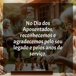 No Dia dos Aposentados, reconhecemos e agradecemos pelo seu legado e pelos anos de serviço.