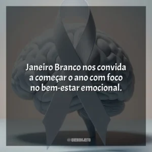 Janeiro Branco nos convida a começar o ano com foco no bem-estar emocional.