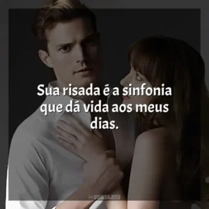 Sua risada é a sinfonia que dá vida aos meus dias.