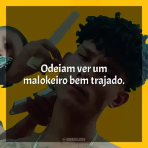Odeiam ver um malokeiro bem trajado. Grego