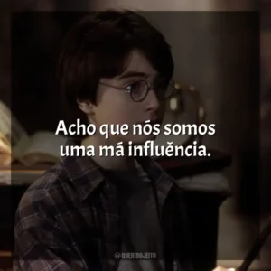 Acho que nós somos uma má influência. Harry Potter e a Pedra Filosofal (Filme)