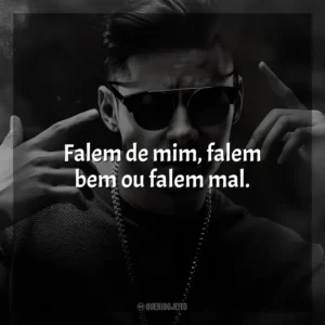 Falem de mim, falem bem ou falem mal. Hungria Hip Hop