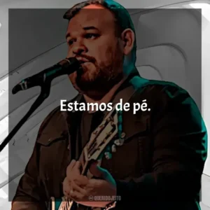 Estamos de pé. Marcus Salles