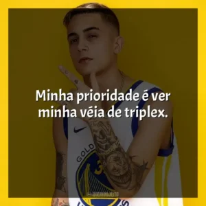 Minha prioridade é ver minha véia de triplex. MC Hariel