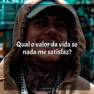 Qual o valor da vida se nada me satisfaz? MC Kako