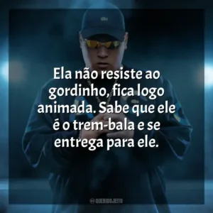 Ela não resiste ao gordinho, fica logo animada. Sabe que ele é o trem-bala e se entrega para ele. MC Ryan SP
