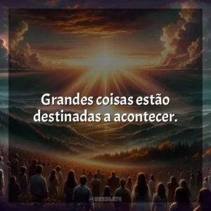 Grandes coisas estão destinadas a acontecer. Melhores Músicas Gospel