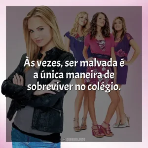 Às vezes, ser malvada é a única maneira de sobreviver no colégio. Meninas Malvadas 2 (Filme)