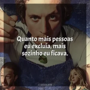 Quanto mais pessoas eu excluía, mais sozinho eu ficava. O Urso (Série)