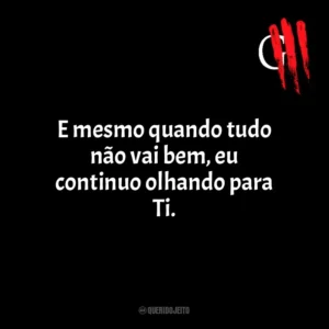 E mesmo quando tudo não vai bem, eu continuo olhando para Ti. Oficina G3