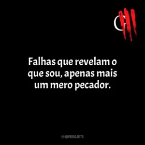 Falhas que revelam o que sou, apenas mais um mero pecador. Oficina G3