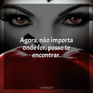 Agora, não importa onde for, posso te encontrar. Once Upon a Time (Série)