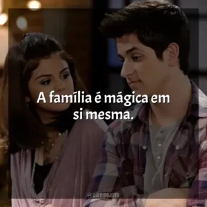A família é mágica em si mesma. Os Feiticeiros de Waverly Place (Série)
