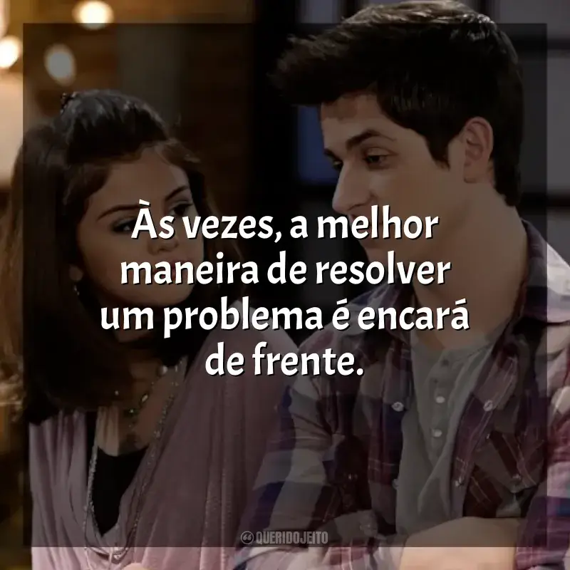 Série Os Feiticeiros de Waverly Place frases: Às vezes o que você procura está bem na sua frente.