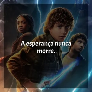 A esperança nunca morre. Percy Jackson e os Olimpianos (Série)