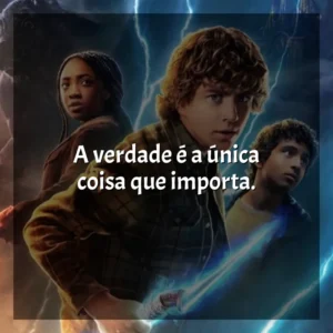 A verdade é a única coisa que importa. Percy Jackson e os Olimpianos (Série)