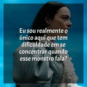 Eu sou realmente o único aqui que tem dificuldade em se concentrar quando esse monstro fala? Pobres Criaturas (Filme)