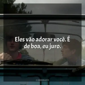Eles vão adorar você. É de boa, eu juro. Saltburn (Filme)