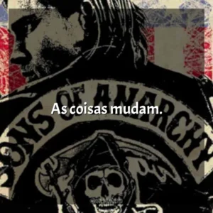 As coisas mudam. Sons of Anarchy – 1ª Temporada (Série)