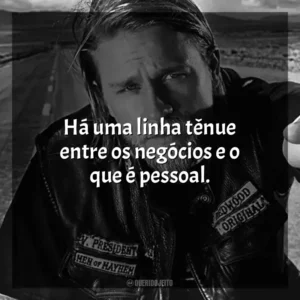 Há uma linha tênue entre os negócios e o que é pessoal.