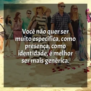 Você não quer ser muito específica, como presença, como identidade, é melhor ser mais genérica. The White Lotus (Série)
