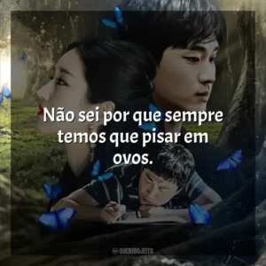 Não sei por que sempre temos que pisar em ovos. Tudo Bem Não Ser Normal (Série)