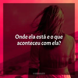 Onde ela está e o que aconteceu com ela? Um Pesadelo Americano (Série)