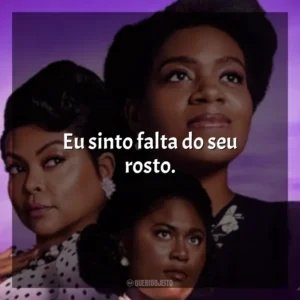 Eu sinto falta do seu rosto. A Cor Púrpura (Filme)