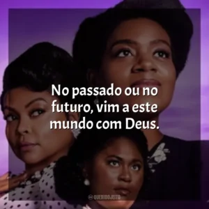 No passado ou no futuro, vim a este mundo com Deus. A Cor Púrpura (Filme)