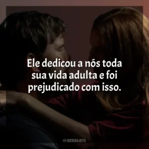 Ele dedicou a nós toda sua vida adulta e foi prejudicado com isso. A Lista Terminal (Série)