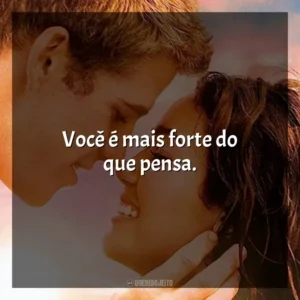Você é mais forte do que pensa. A Última Música (Filme)