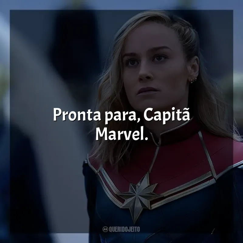 Frases do filme As Marvels: Pronta para, Capitã Marvel.